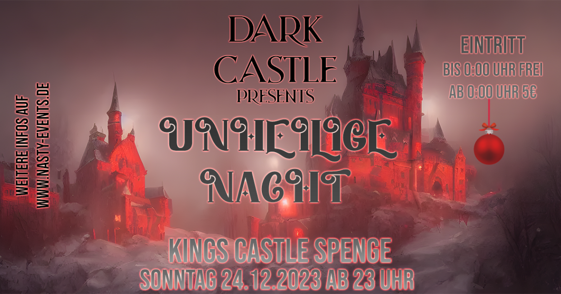 [24.12.2023] Dark Castle presents: Unheilige Nacht