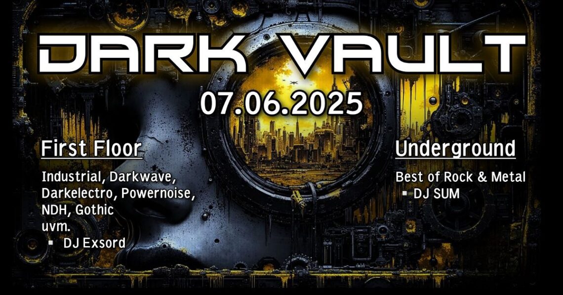 07.06.2025 Dark Vault Party im BUNKER MINDEN