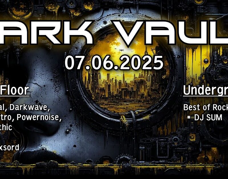 07.06.2025 Dark Vault Party im BUNKER MINDEN